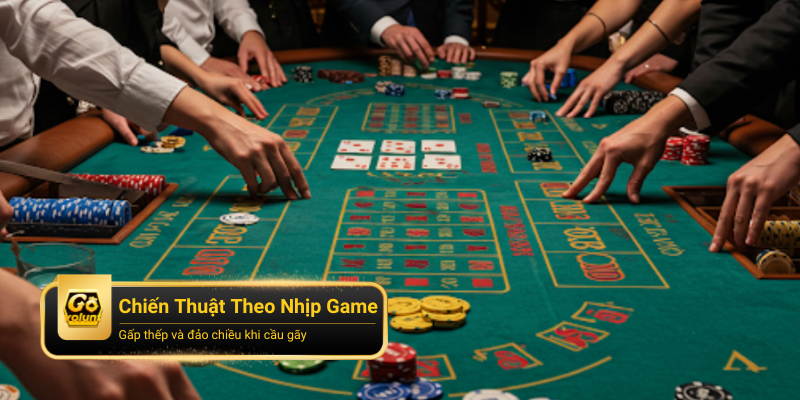 Áp Dụng Chiến Thuật Theo Nhịp Game