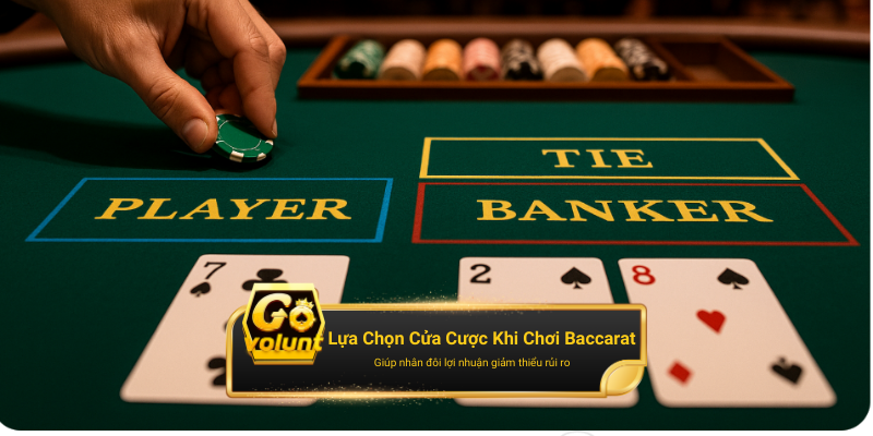 Nên Chọn Cửa Nào Khi Chơi Baccarat?