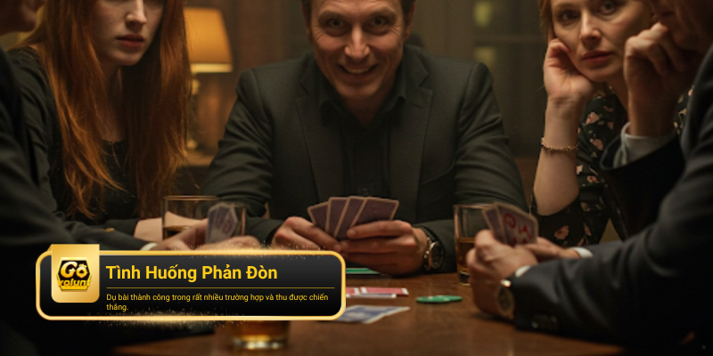 Tình Huống Thực Chiến – Dụ Và Phản Đòn