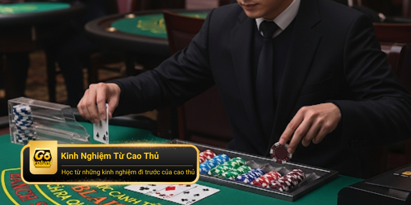 Kinh nghiệm thực chiến từ góc nhìn của cao thủ
