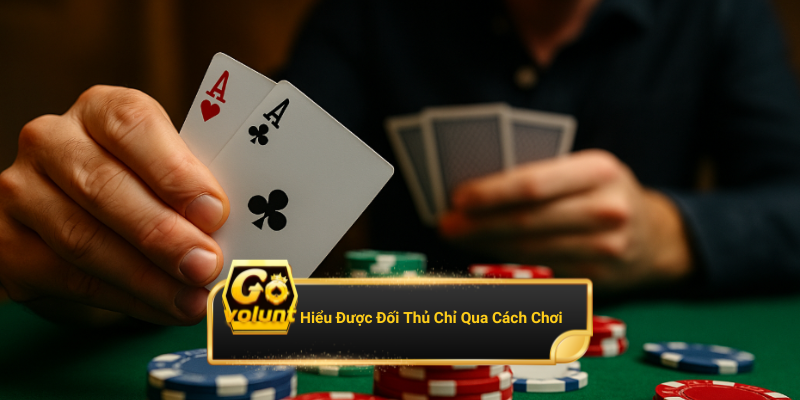Mẹo đọc tâm game thủ chỉ qua vài ván cược