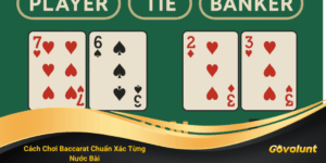 Cách Đánh Baccarat Chuẩn Từng Nước – Tối Ưu Xác Suất Thắng