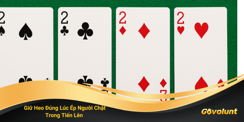 Giữ Heo Đúng Lúc Trong Tiến Lên Miền Nam – Bí Quyết Ép Người Chặt