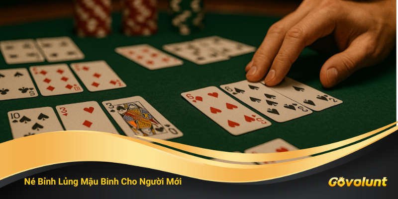 Né Binh Lủng Trong Mậu Binh – Kỹ Năng Sống Còn Dành Cho Người Mới