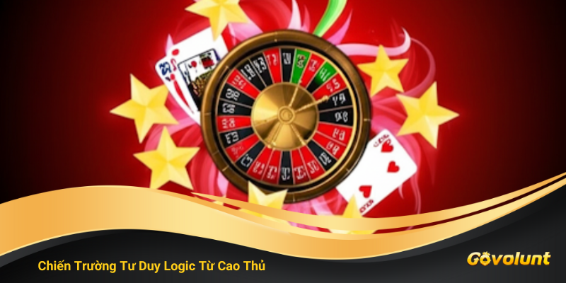 Tư Duy Logic Trong Game Bài - Lộ Trình Của Sự Thành Công