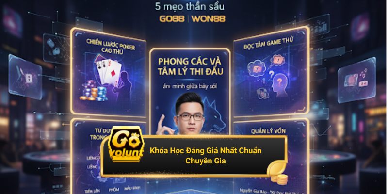 List khóa học đánh bài chuẩn “chuyên gia” giúp bạn thắng lớn