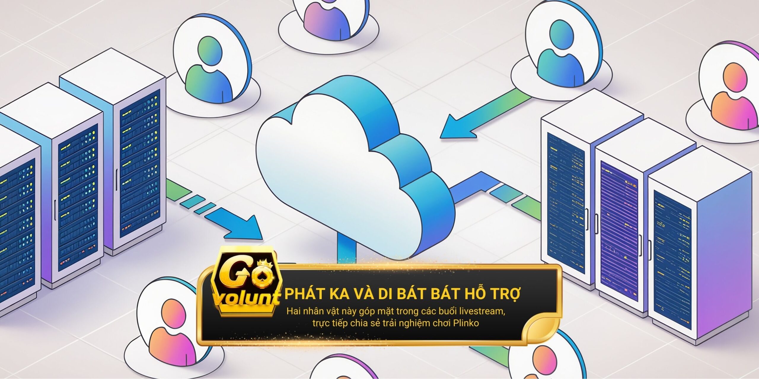 Phát Ka và Di Bát Bát hỗ trợ GoVoLunt ra mắt khóa học cá cược Plinko Go88